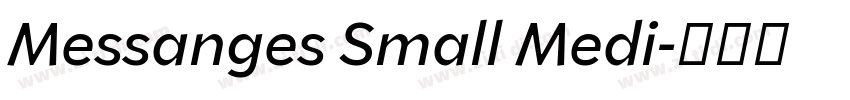 Messanges Small Medi字体转换 Messanges Small Medi字体转换